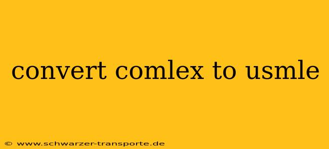 convert comlex to usmle