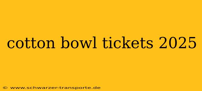 cotton bowl tickets 2025