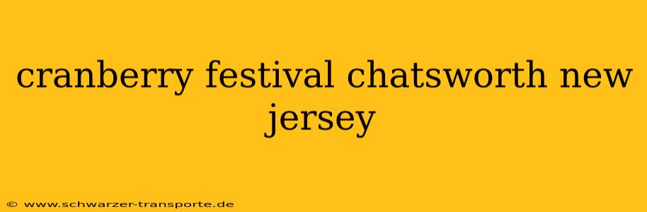 cranberry festival chatsworth new jersey