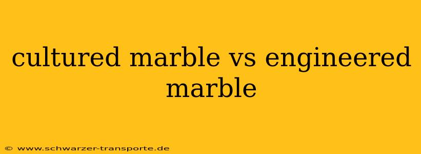 cultured marble vs engineered marble