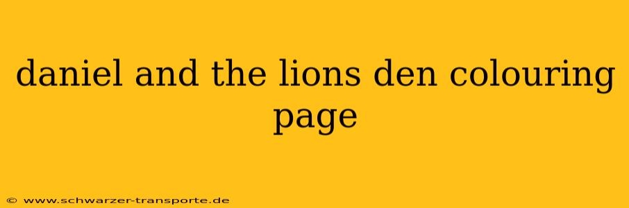 daniel and the lions den colouring page