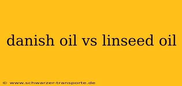 danish oil vs linseed oil