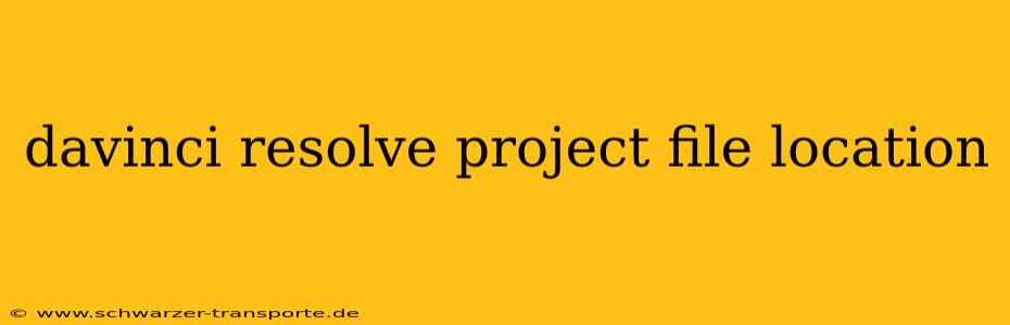 davinci resolve project file location