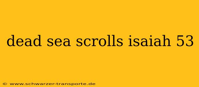 dead sea scrolls isaiah 53