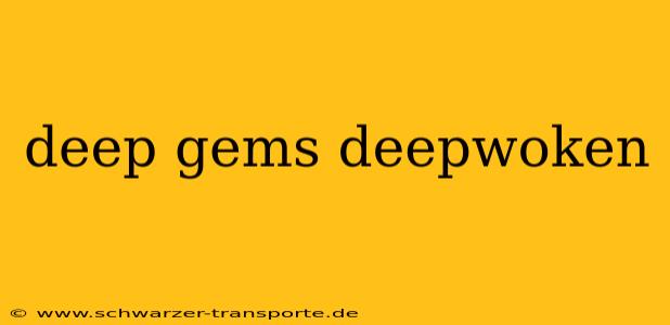 deep gems deepwoken