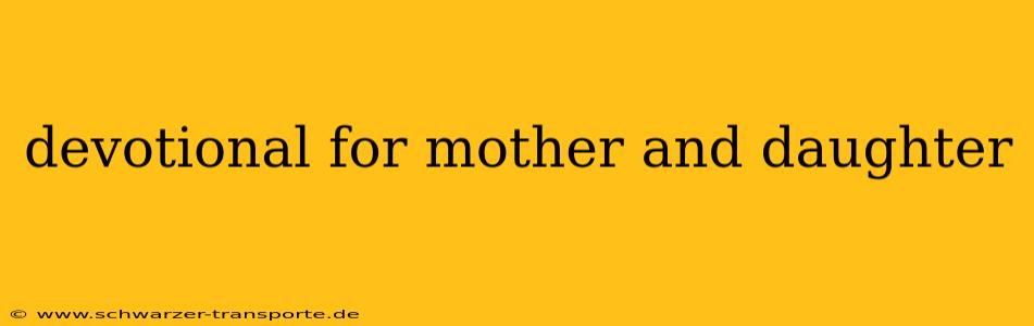devotional for mother and daughter