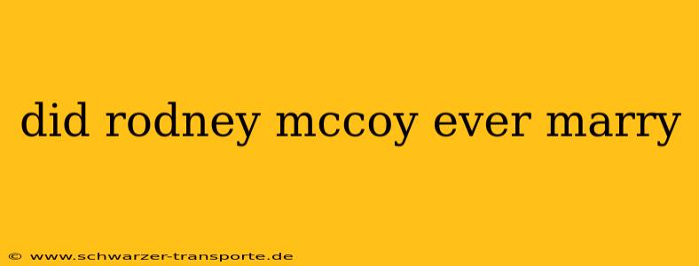 did rodney mccoy ever marry