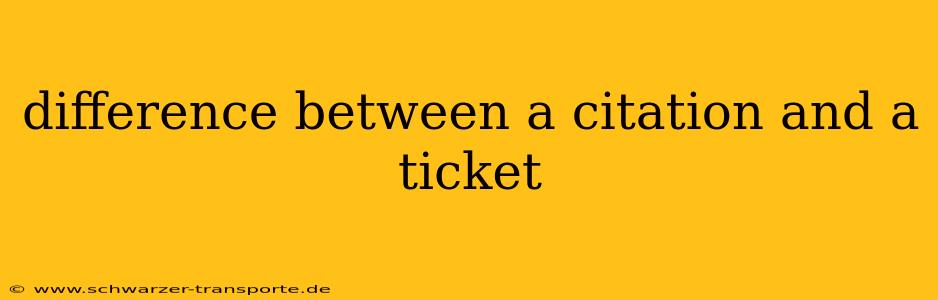 difference between a citation and a ticket