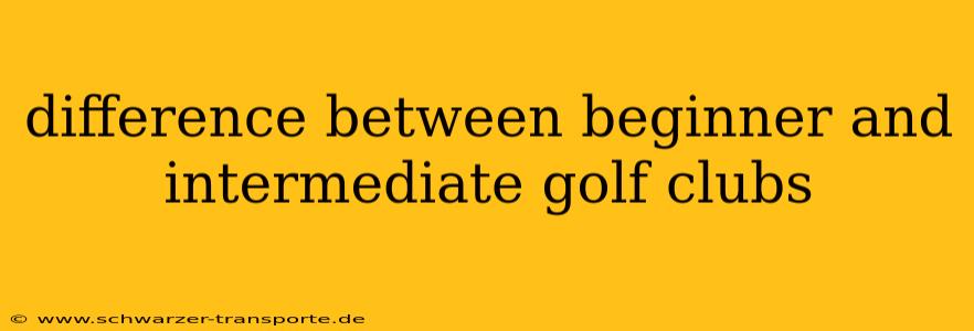 difference between beginner and intermediate golf clubs