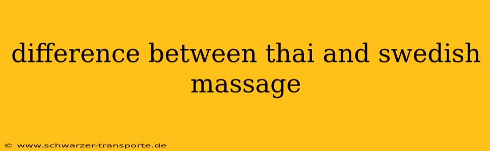 difference between thai and swedish massage