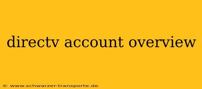 directv account overview