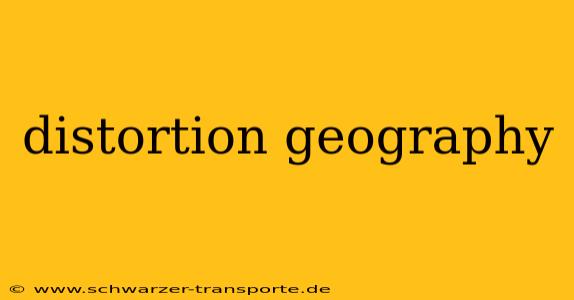 distortion geography