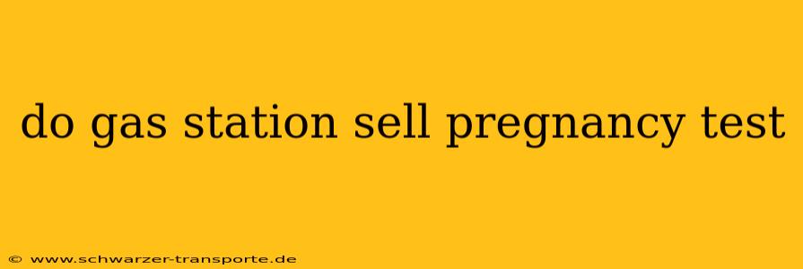 do gas station sell pregnancy test