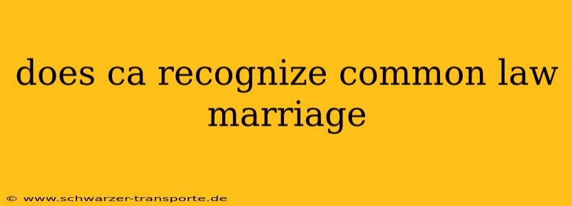 does ca recognize common law marriage