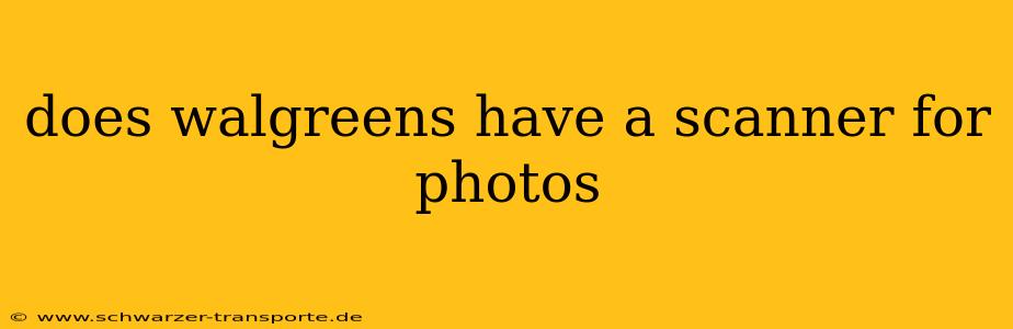 does walgreens have a scanner for photos