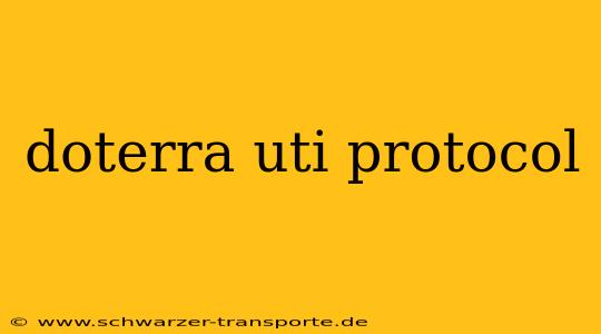doterra uti protocol