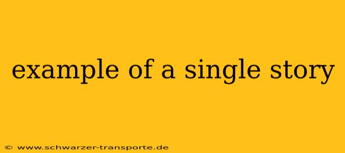 example of a single story