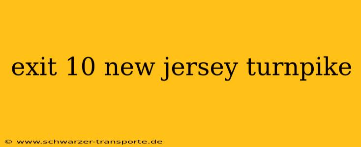 exit 10 new jersey turnpike