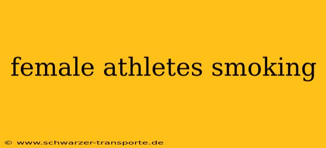 female athletes smoking