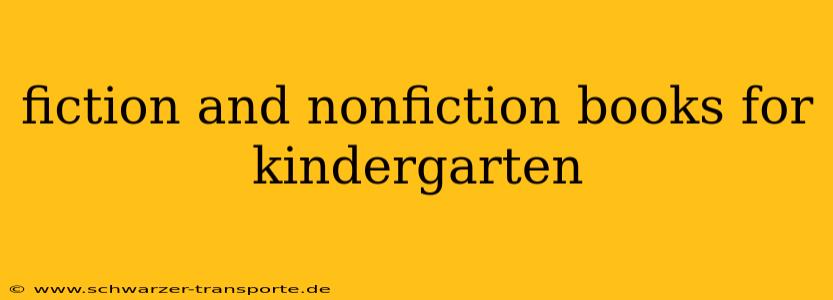 fiction and nonfiction books for kindergarten