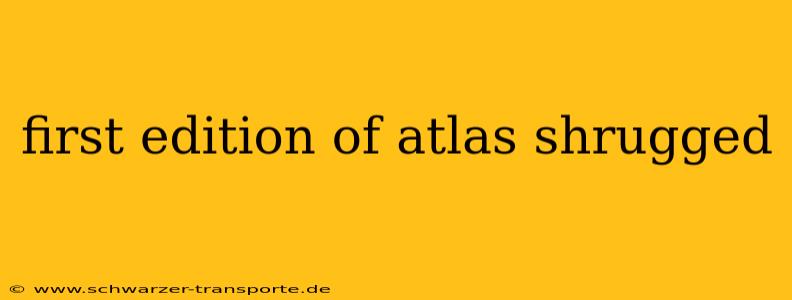 first edition of atlas shrugged