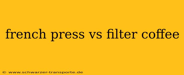 french press vs filter coffee