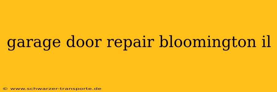 garage door repair bloomington il