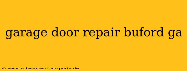 garage door repair buford ga