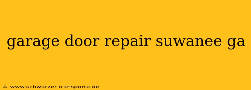 garage door repair suwanee ga