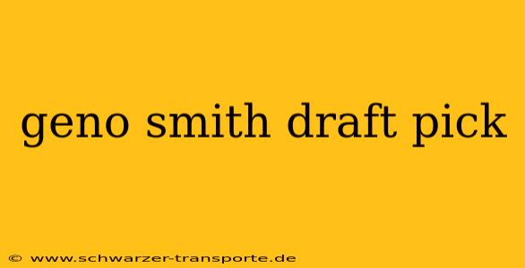 geno smith draft pick