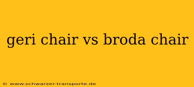geri chair vs broda chair