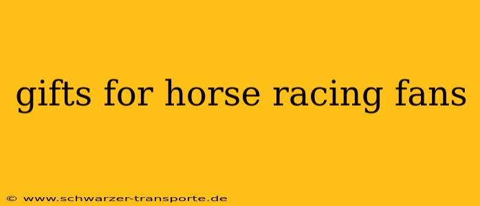 gifts for horse racing fans