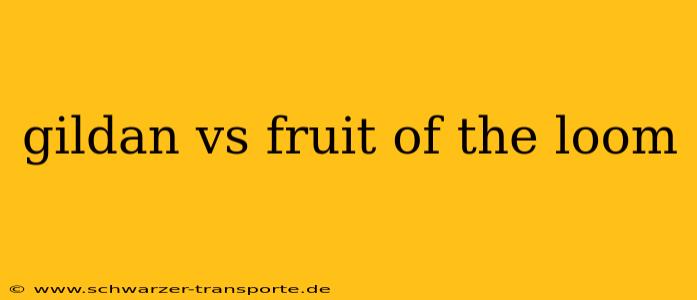 gildan vs fruit of the loom