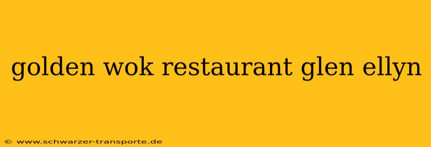 golden wok restaurant glen ellyn