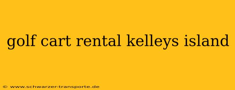 golf cart rental kelleys island