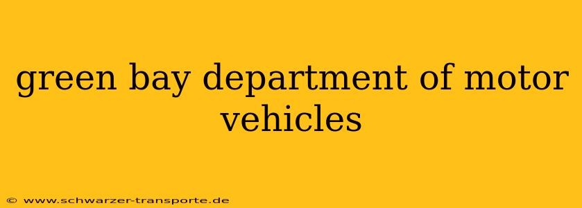 green bay department of motor vehicles
