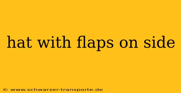 hat with flaps on side