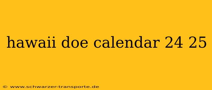 hawaii doe calendar 24 25