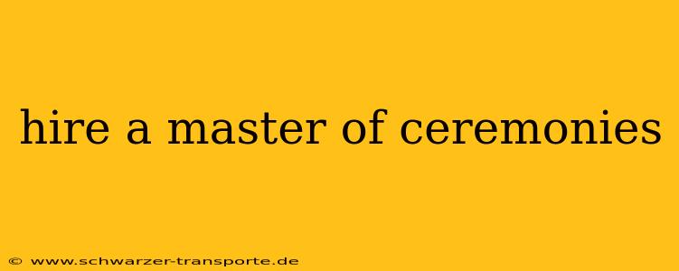 hire a master of ceremonies