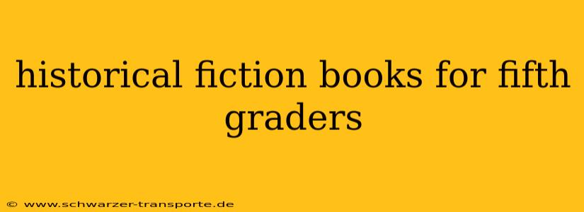 historical fiction books for fifth graders
