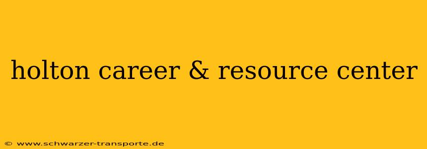 holton career & resource center