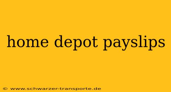 home depot payslips