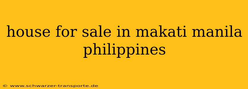house for sale in makati manila philippines