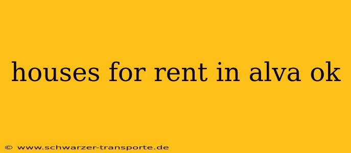 houses for rent in alva ok