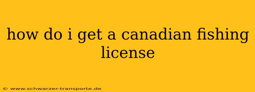 how do i get a canadian fishing license