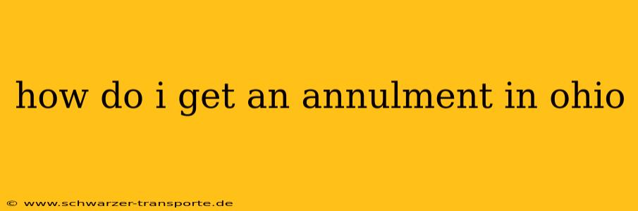 how do i get an annulment in ohio