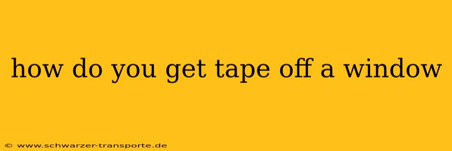 how do you get tape off a window
