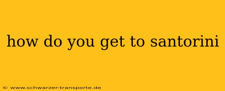how do you get to santorini