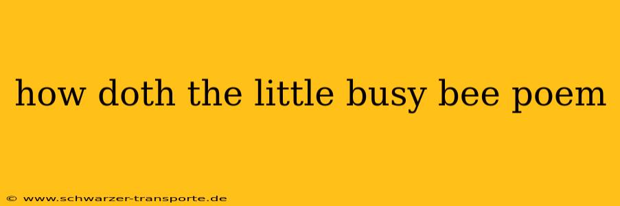 how doth the little busy bee poem