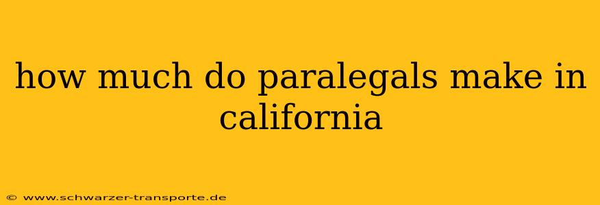 how much do paralegals make in california